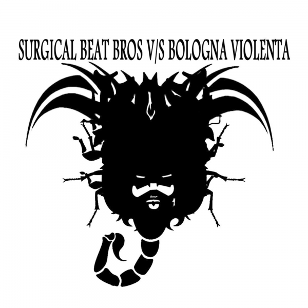 Surgical Beat Bros vs Bologna Violenta